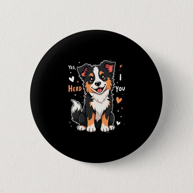 Funny Australian Shepherd Mum Gifts Aussie Yes I H 6 Cm Round Badge (Front)