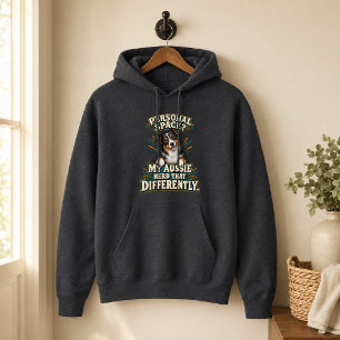 Funny Australian Shepherd Personal Space Hoodie