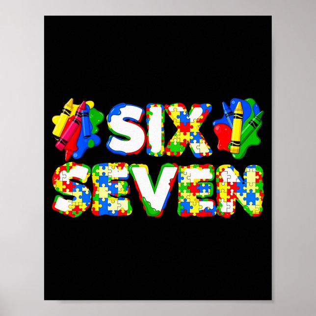 Funny Autism 67 Six Seven Meme Autism Awareness 6  Poster (Front)