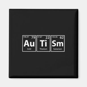 Funny Autism (au Ti Sm) Periodic Elements Spelling Magnet