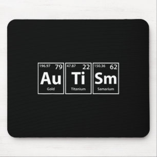 Funny Autism (au Ti Sm) Periodic Elements Spelling Mouse Pad