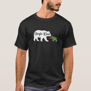 Funny Autism Awarenes Single Dad Bear Family Autis T-Shirt