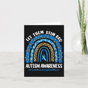 Funny Autism Awareness Month Just Let Them Stim Br Card