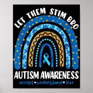 Funny Autism Awareness Month Just Let Them Stim Br Poster