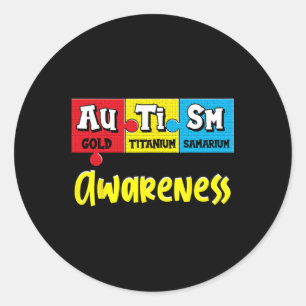 Funny Autism Awareness Puzzle Chemical Periodic Ta Classic Round Sticker