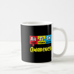 Funny Autism Awareness Puzzle Chemical Periodic Ta Coffee Mug