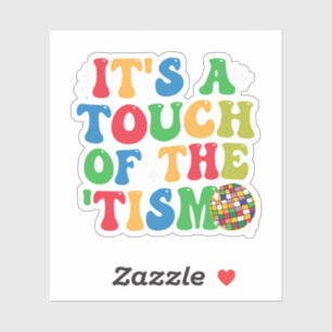 Funny Autism It's A Touch Of The 'Tism Groovy Gift