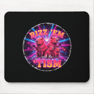 Funny Autism Rizz Em With The Tism Capybara Meme A Mouse Pad