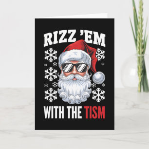 Funny Autism Rizz Em With The Tism Santa Christmas Card