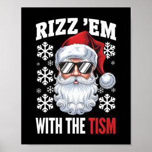 Funny Autism Rizz Em With The Tism Santa Christmas Poster