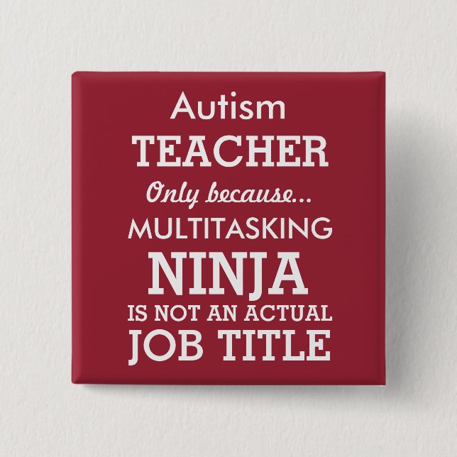 Funny Autism Special Needs Teacher 15 Cm Square Badge (Front)