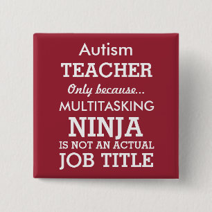 Funny Autism Special Needs Teacher 15 Cm Square Badge