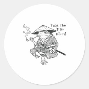 Funny Autism Twas The Tism M Lord Frog Meme Inappr Classic Round Sticker