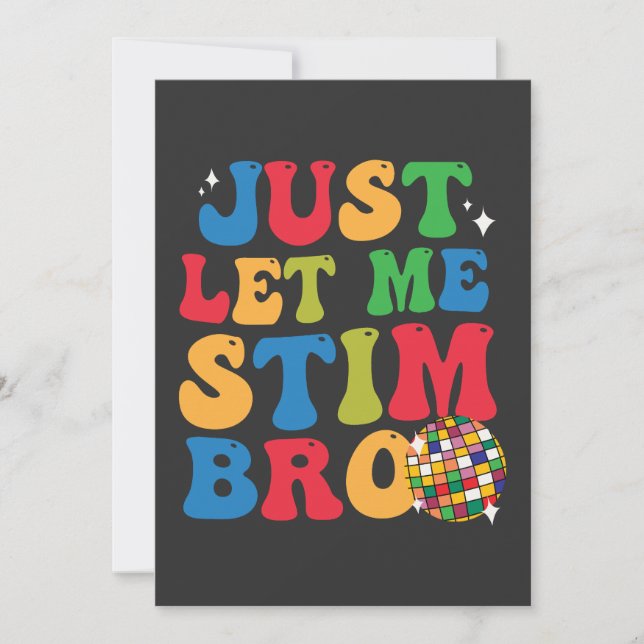 Funny Autistic Autism Awareness Just Let Me Stim  Invitation (Front)