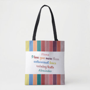 Funny Autocorrect Love Quote - Valentine’s Day  Tote Bag