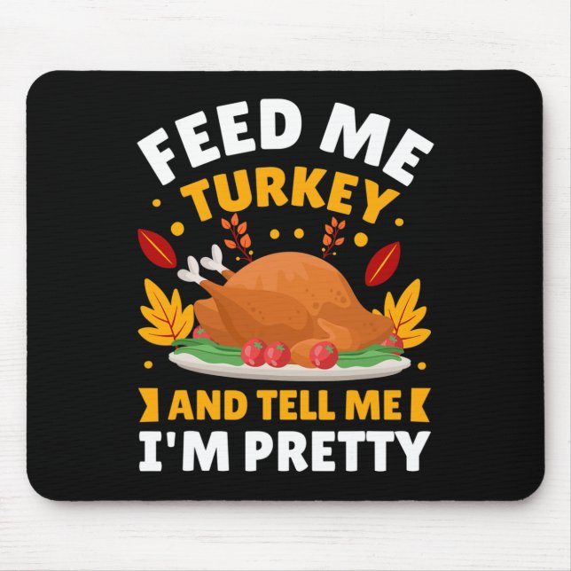 Funny Autumn Fall Turkey Thanksgiving Quotes For F Mouse Pad (Front)