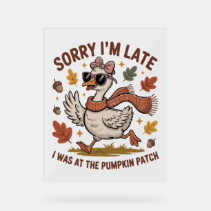 Funny Autumn Goose Acrylic Sign
