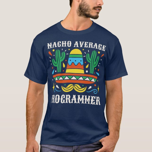 Funny Average Programmer Vintage Mexican Sombrero T-Shirt (Front)