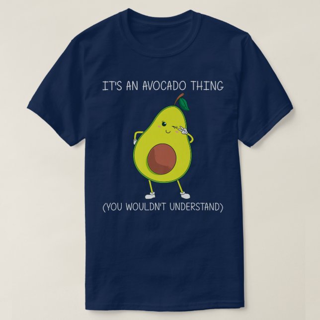 Funny Avocado Gift For Men Women Healthy Dessert F T-Shirt (Design Front)