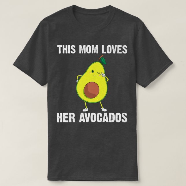 Funny Avocado Gift For Mum Mother Healthy Dessert  T-Shirt (Design Front)
