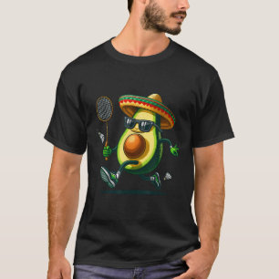 Funny Avocado Showing Badminton Skills Cinco De Ma T-Shirt