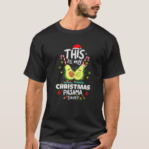 Funny Avocado This Is My Christmas Pajama T-Shirt