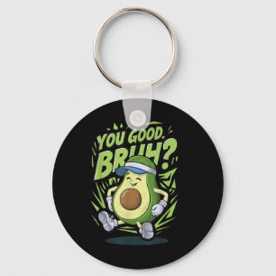 Funny Avocado You Good Bruh Mental Health S Awaren Key Ring