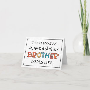 Funny Awesome Brother   Gift for Best Brother Ever Card