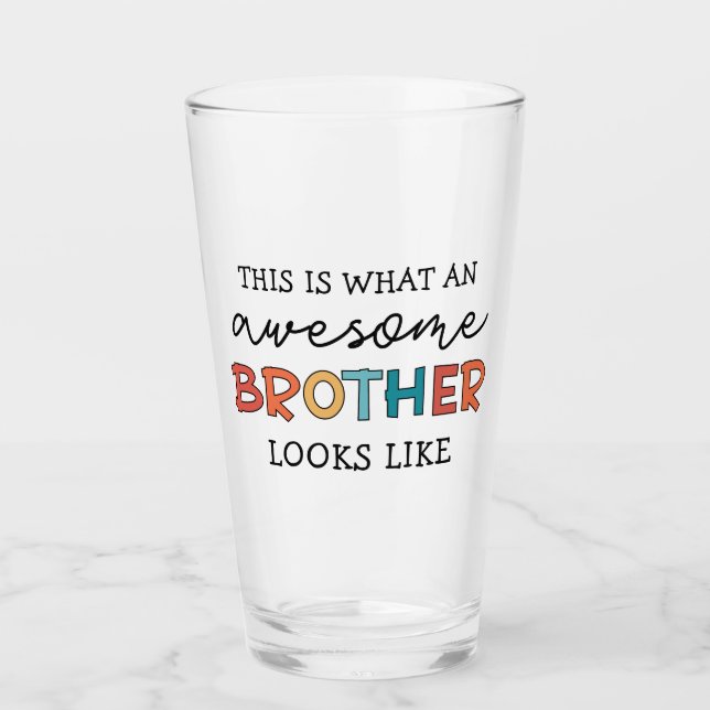 Funny Awesome Brother | Gift for Best Brother Ever Glass (Front)