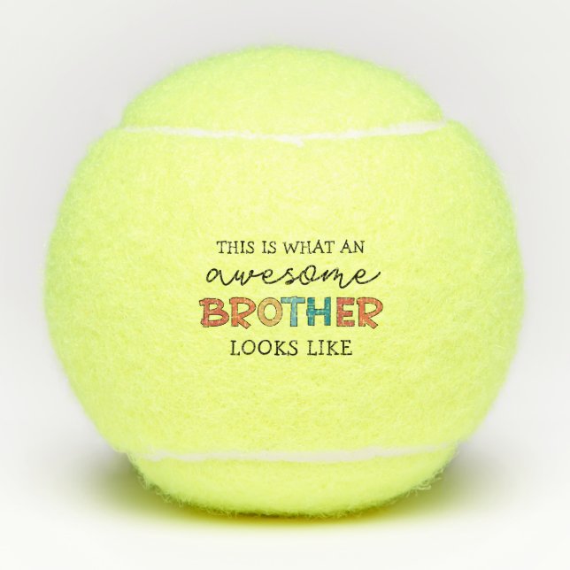 Funny Awesome Brother | Gift for Best Brother Ever Tennis Balls (Front)