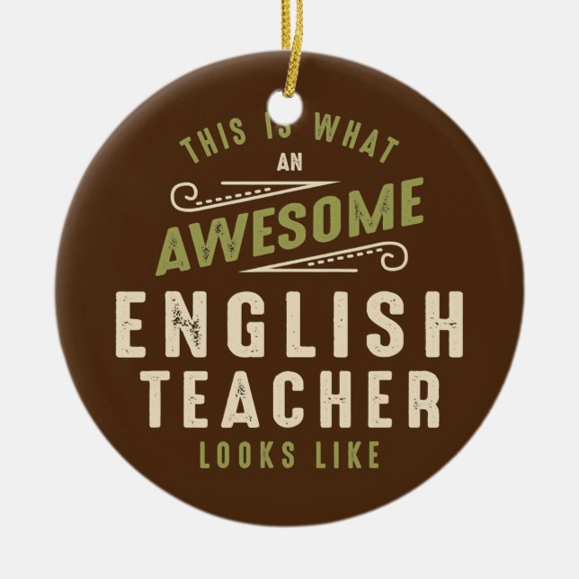 Funny Awesome English Teacher Job Occupation  Ceramic Ornament (Front)