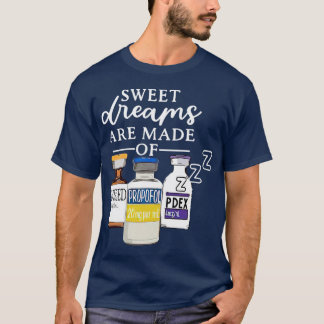 Funny Awesome Nurse Sweet Dreams Are Made of  retr T-Shirt
