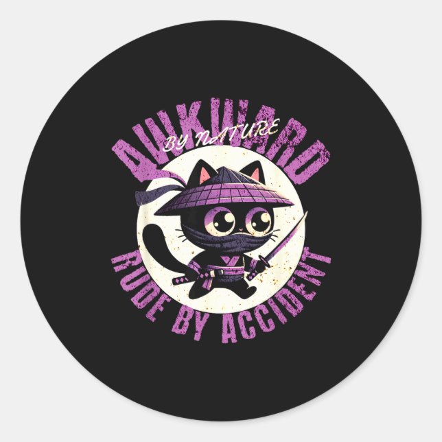 Funny Awkward Nature Quote Rude By Accident Humor  Classic Round Sticker (Front)