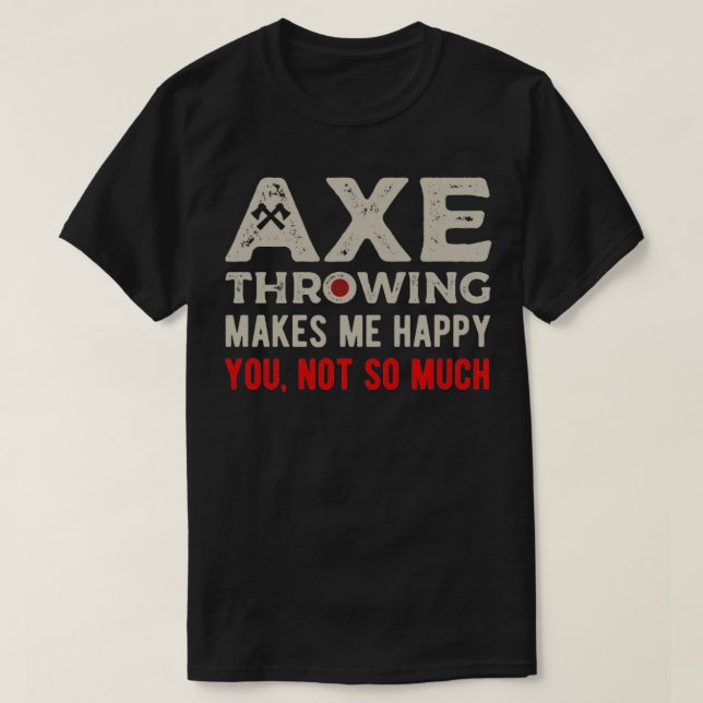 Funny Axe Throwing T-Shirt (Design Front)