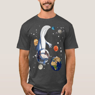 Funny Axolotl Astronaut In Space Axolotl T-Shirt