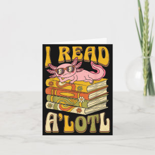 Funny axolotl book lover librarian reading library card