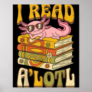 Funny axolotl book lover librarian reading library poster