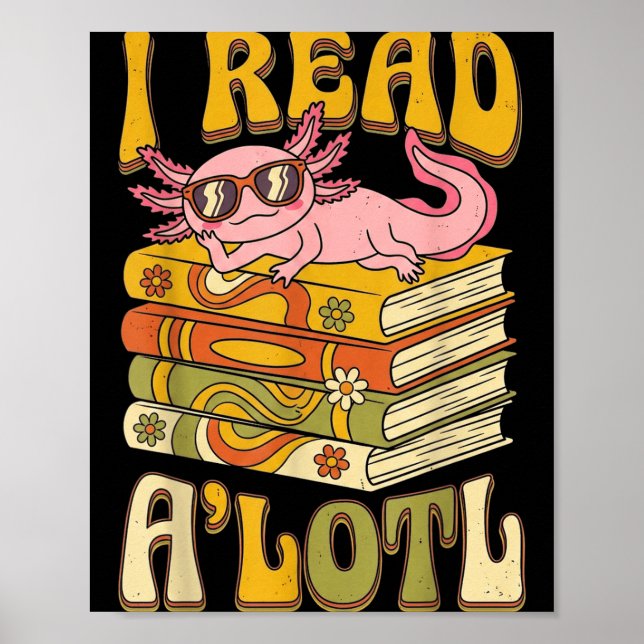 Funny axolotl book lover librarian reading library poster (Front)