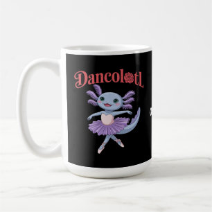 Funny Axolotl Dancolotl Girls Ballet Dance Mummy Coffee Mug