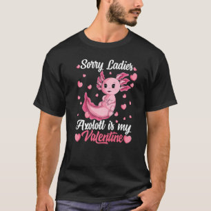 Funny Axolotl Is My Valentine Lizard Fish Valentin T-Shirt