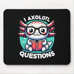 Funny Axolotl Questions Cute Axolotl Mouse Pad