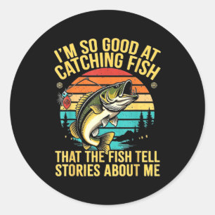 Funny B Fishing Quote Angler Snnerbait Lure Humor Classic Round Sticker