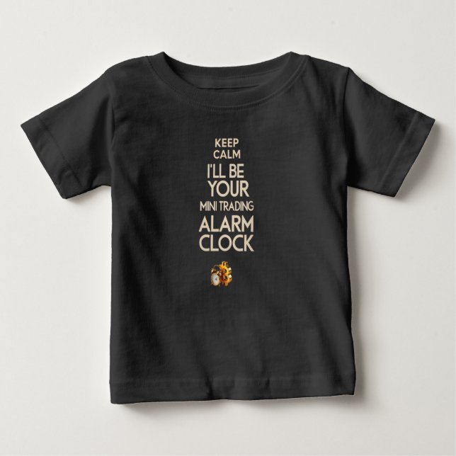 FUNNY BABY ALARM TRADING CLOCK BABY T-Shirt (Front)