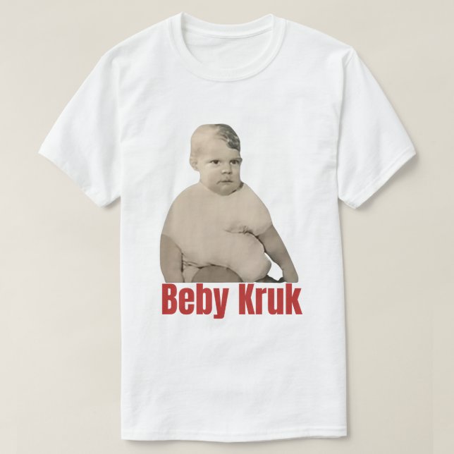 Funny Baby Kruk shirt, Baby Kruk men women T-Shirt (Design Front)