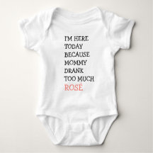 Funny Baby Outfit - Mummy drank too much rose wine
