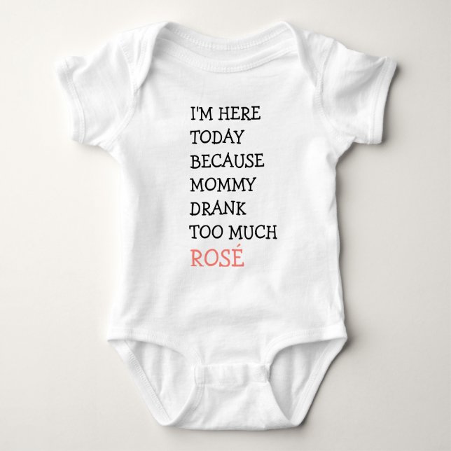 Funny Baby Outfit - Mummy drank too much rose wine Baby Bodysuit (Front)