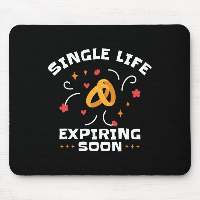 Funny Bachelor Bachelorette Party Single Life Jga  Mouse Pad (Front)