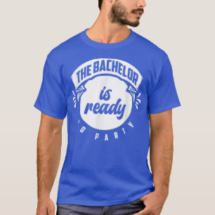 Funny Bachelor Bachelorette Party Single Life Jga T-Shirt