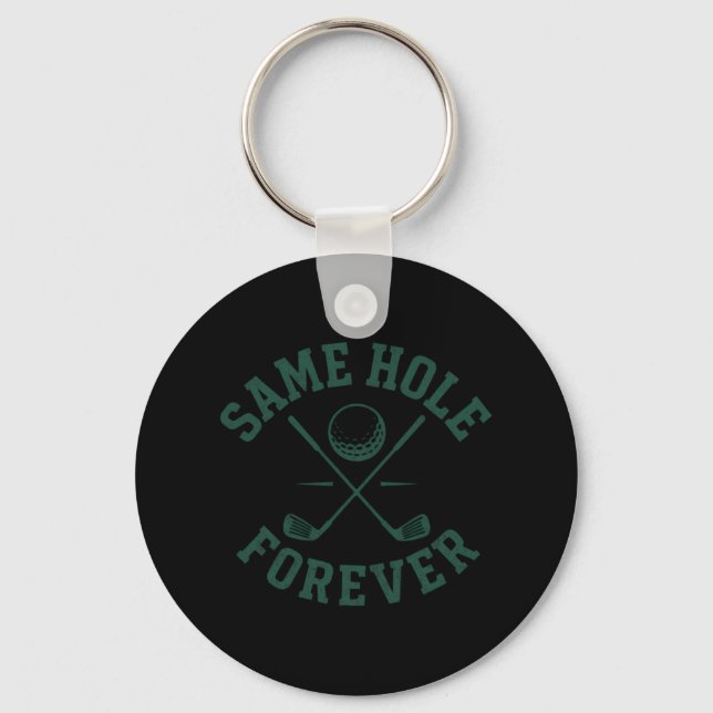 Funny Bachelor Party Groom Same Hole Forever  Key Ring (Front)