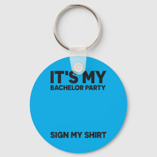 Funny Bachelor Party Wedding Bachelor Party Sign Key Ring